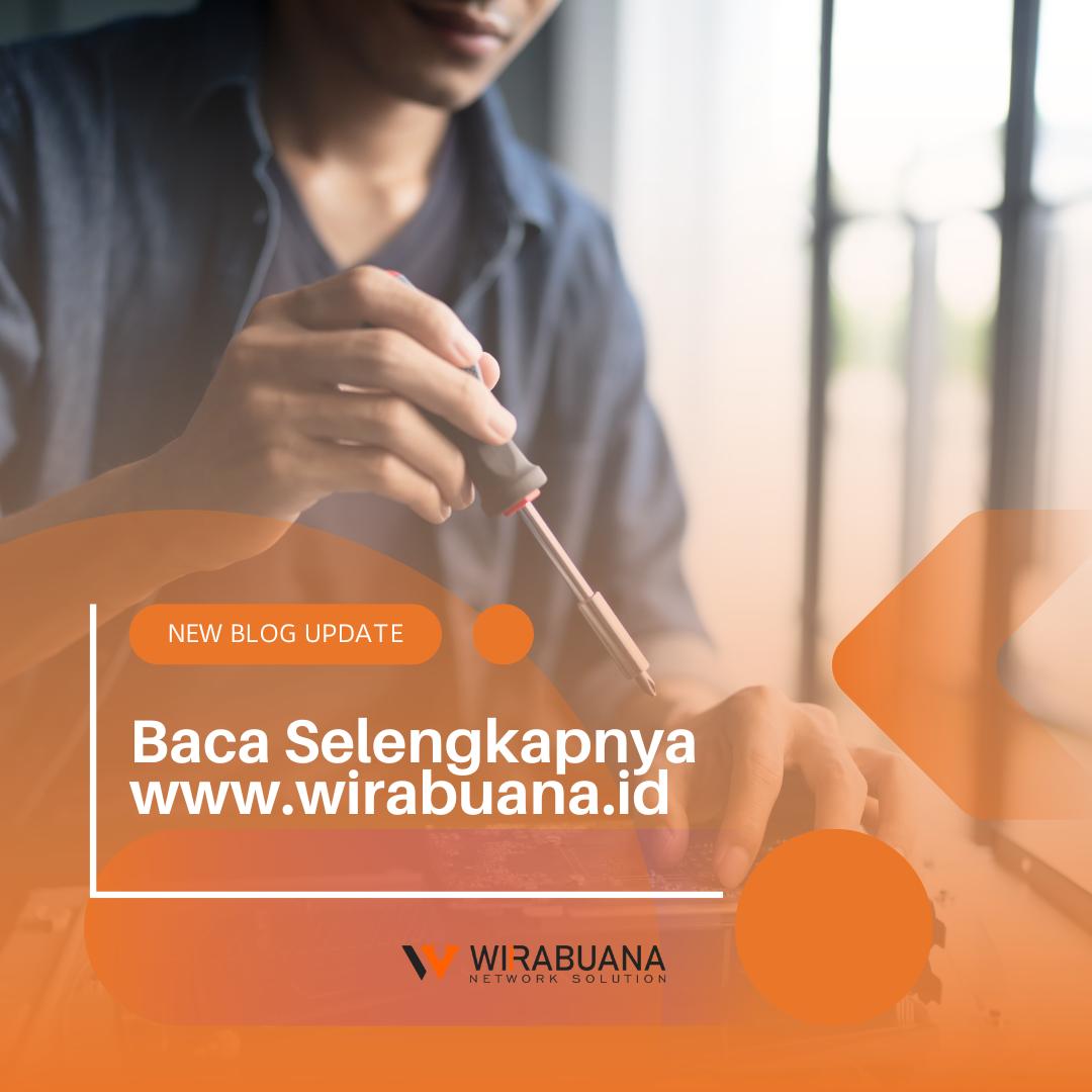 Panduan Memilih Vendor IT di Kalimantan: 7 Alasan Memilih WirabuanaKomputer